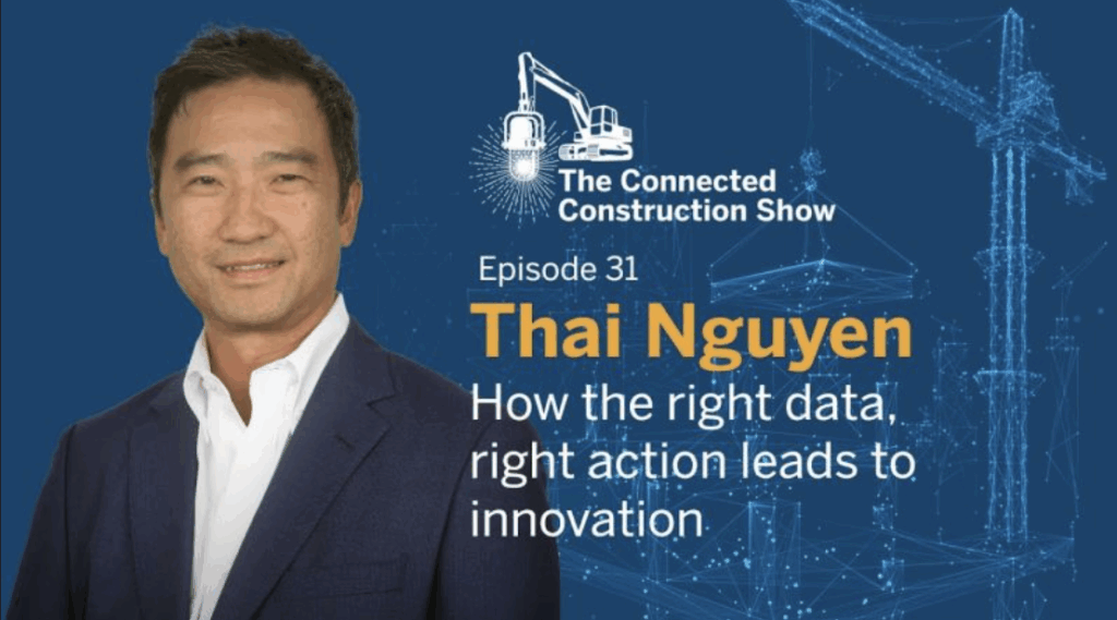 Thai Nguyen Interviewed on The Connected Construction Podcast